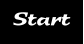 Start